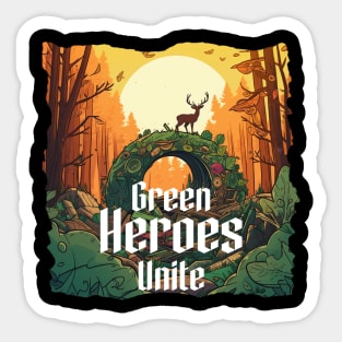 Green Heroes Unite Sticker